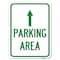 Signmission Parking Area with Ahead Arrow Heavy-Gauge Aluminum Rust Proof Parking Sign, 18" x 24", A-1824-23468 A-1824-23468 - alternate 1